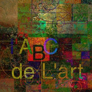 Arts numériques intitulée "ABC de l'art Michel…" par Michel Maréchal, Œuvre d'art originale