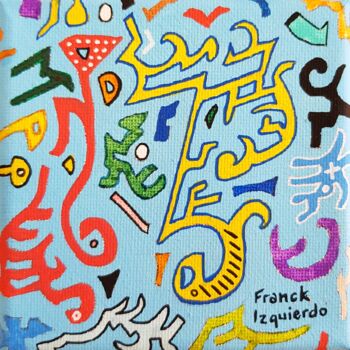 "Petite fête 2" başlıklı Tablo Franck Izquierdo (Fraizq) tarafından, Orijinal sanat, Akrilik