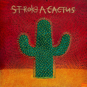 Painting titled "STROKE A CACTUS #2" by Frank Willems, Original Artwork, Acrylic