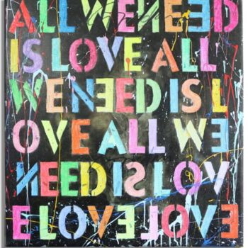 Malerei mit dem Titel "All we need is" von Gardani, Original-Kunstwerk, Acryl Auf Keilrahmen aus Holz montiert