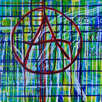 Картина под названием "Anarchie 3" - Georges Lievre, Подлинное произведение искусства, Акрил