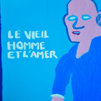 "Le Vieil Homme et L…" başlıklı Tablo Gilles Piquereau tarafından, Orijinal sanat, Petrol