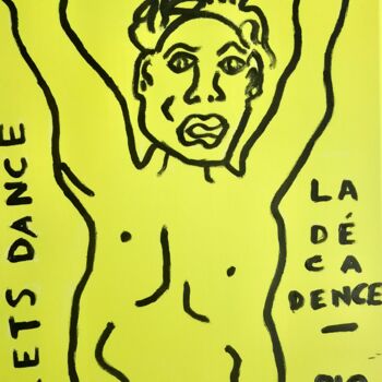 Peinture intitulée "LETS DANCE , LA DEC…" par Gilles Piquereau, Œuvre d'art originale, Huile
