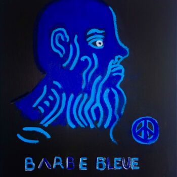 Painting titled "BARBE BLEUE" by Gilles Piquereau, Original Artwork, Oil