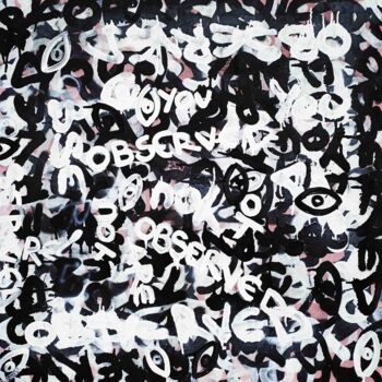 Painting titled "YOU ARE OBSERVED in…" by Giuseppe Valia, Original Artwork, Spray paint