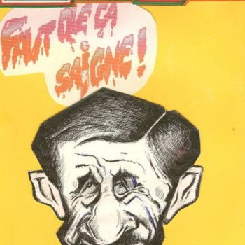 Pintura intitulada "Mahmoud Ahmadinejad…" por Henri Louette Homepage, Obras de arte originais