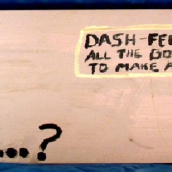 Painting titled "Dash is Fed Up" by Howard Meehan Meehan, Original Artwork, Acrylic