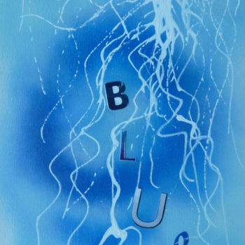 Pittura intitolato "Blue, visual poem b…" da Immagine&Poesia, Opera d'arte originale, Olio