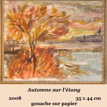 Pintura intitulada "automne sur l'étang" por Ioana, Obras de arte originais, Guache