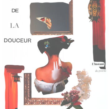 Collages intitolato "Eloge de la douceur" da Isabelle Flegeau, Opera d'arte originale, Collages