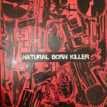 Pittura intitolato "Natural Born Killer" da Matthieu Dutheil, Opera d'arte originale