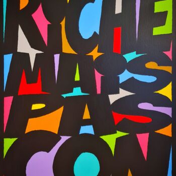"Riche mais pas con" başlıklı Tablo Jean Jam tarafından, Orijinal sanat, Akrilik Ahşap Sedye çerçevesi üzerine monte edilmiş