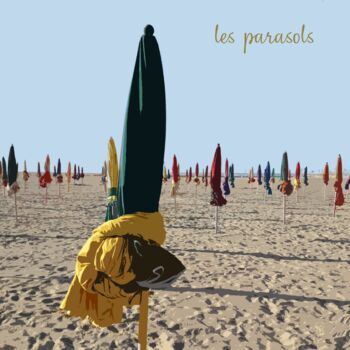 Fotografia zatytułowany „Les parasols 2 (Dea…” autorstwa Jean-Marc Ambrosini, Oryginalna praca, Fotografia cyfrowa Zamontowa…