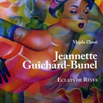 Pittura intitolato "éclats de rêves" da Jeannette Guichard-Bunel, Opera d'arte originale