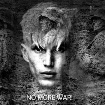 Digitale Kunst mit dem Titel "NO MORE WAR!" von Jeff Griffiths, Original-Kunstwerk, Digitale Fotografie