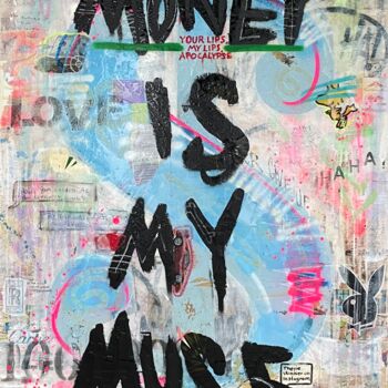 Painting titled "MONEY IS MY MUSE" by Jos Tappe, Original Artwork, Lacquer Mounted on Wood Stretcher frame