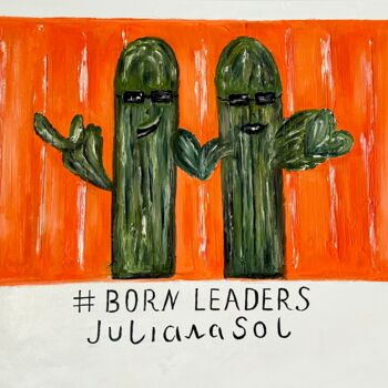 Painting titled "Born leaders" by Juliana Sol, Original Artwork, Oil Mounted on Wood Stretcher frame