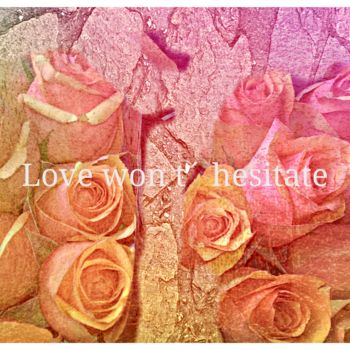 Fotografia intitulada "Love won't hesitate" por Elize Kaisser, Obras de arte originais