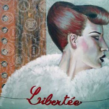 Painting titled "LIBERTEE" by Karen Decoster, Original Artwork