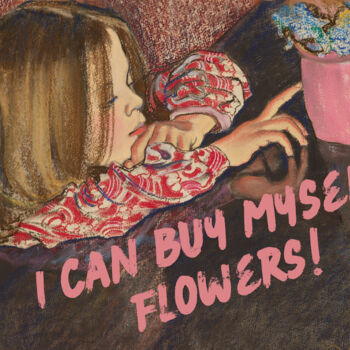 Arte digitale intitolato "I can buy myself fl…" da Kerry Pritchard, Opera d'arte originale, Pittura digitale