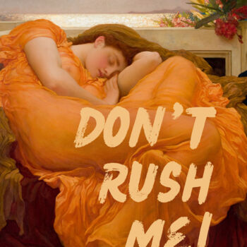 数字艺术 标题为“Don't rush me Flami…” 由Kerry Pritchard, 原创艺术品, 数字油画