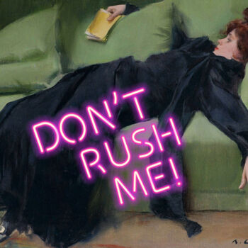 Arts numériques intitulée "Don’t rush me - Dec…" par Kerry Pritchard, Œuvre d'art originale, Peinture numérique