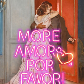 "More Amor Por Favor…" başlıklı Dijital Sanat Kerry Pritchard tarafından, Orijinal sanat, Dijital Resim