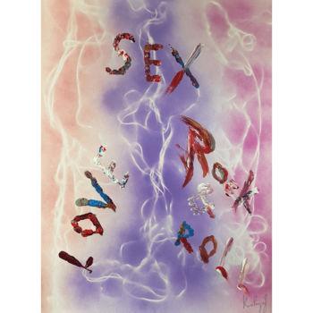 Painting titled "love sex Rock&roll" by Alexandra Knabengof, Original Artwork, Acrylic