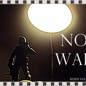 Digital Arts titled "NO WAR 730" by Koen Vlerick, Original Artwork