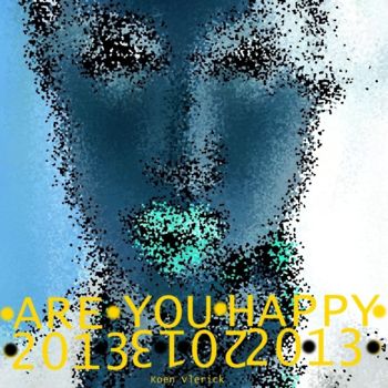 Digitale Kunst getiteld "ARE YOU HAPPY 9" door Koen Vlerick, Origineel Kunstwerk