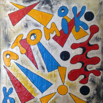 Peinture intitulée "ATOMiK" par Kowalski, Œuvre d'art originale, Acrylique