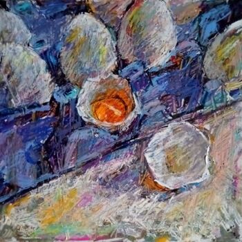 Painting titled "Eggs" by Valerie Lazareva, Original Artwork, Oil