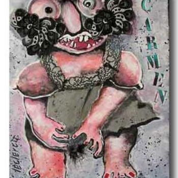 Peinture intitulée "Drôle de nana Carmen" par Bernadette Leclercq, Œuvre d'art originale, Huile