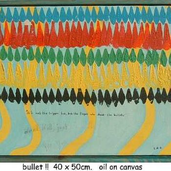 Картина под названием "bullet" - Left Hand Georges, Подлинное произведение искусства