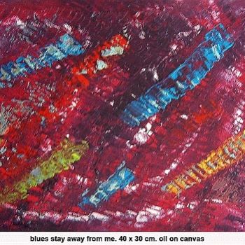 Painting titled "blues stay away fro…" by Left Hand Georges, Original Artwork