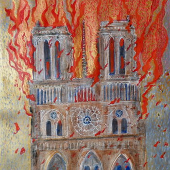 Картина под названием "Fire in Notre Dame" - Lilya P Dear, Подлинное произведение искусства, Акрил Установлен на Деревянная…