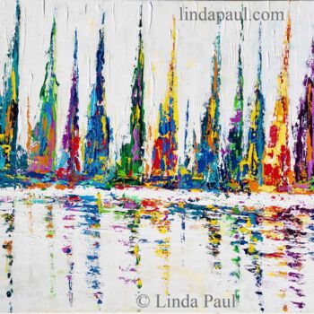 Schilderij getiteld "Colorful Sailboats…" door Linda Paul, Origineel Kunstwerk, Acryl