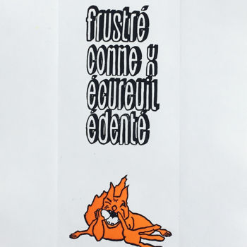 「Frustré」というタイトルの製版 Aude Lionel Marie D'Arcによって, オリジナルのアートワーク