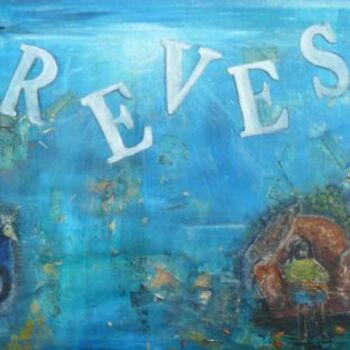 Pittura intitolato "rEves" da Lizsticks, Opera d'arte originale