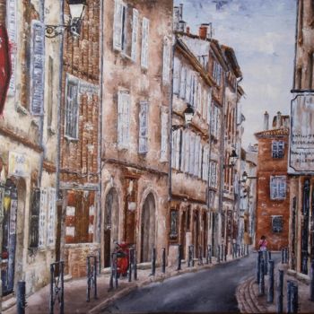 Peinture intitulée "Rue Neuve Toulouse" par Lo, Œuvre d'art originale, Huile