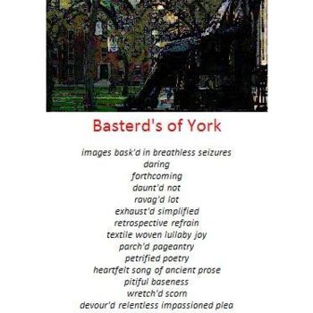 Digital Arts titled "Basterd's of York" by Glenn Michael Morley, Original Artwork