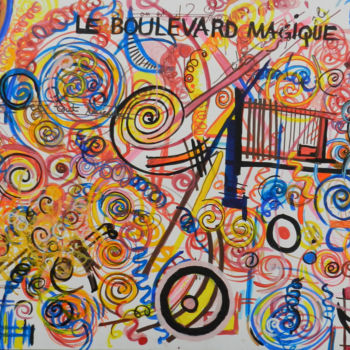 Картина под названием "le boulevard magique" - Lucien Adami, Подлинное произведение искусства, Акрил