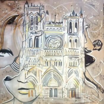 Peinture intitulée "Notre Dame d'Amiens" par Lyric.P / H, Œuvre d'art originale, Acrylique