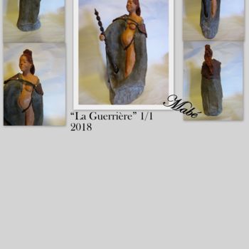 Sculpture intitulée "la Guerrière" par Mabé, Œuvre d'art originale, Terre cuite