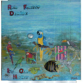 Painting titled "Rainforest Demise -…" by Mal, Original Artwork, Collages Mounted on Wood Panel