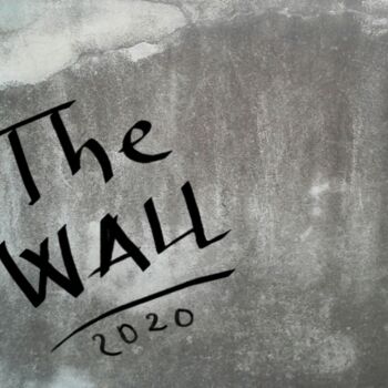 제목이 "THE WALL 2020"인 디지털 아트 Mangani'로, 원작, 포토 몽타주