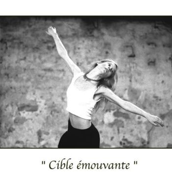 Фотография под названием "Cible émouvante" - Marc Acquaviva, Подлинное произведение искусства
