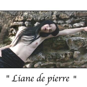 Photographie intitulée "Liane de pierre" par Marc Acquaviva, Œuvre d'art originale