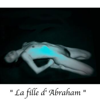 「La fille d' Abraham」というタイトルの写真撮影 Marc Acquavivaによって, オリジナルのアートワーク