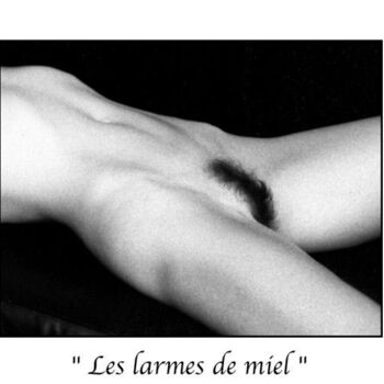 Fotografia zatytułowany „Les larmes de miel” autorstwa Marc Acquaviva, Oryginalna praca